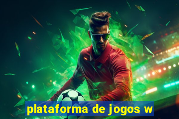 plataforma de jogos w